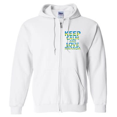 Keep Calm And Love Rwanda Full Zip Hoodie