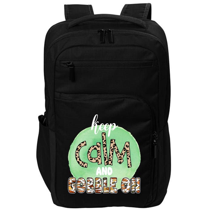Keep Calm And Gobble On Fall Holiday Impact Tech Backpack