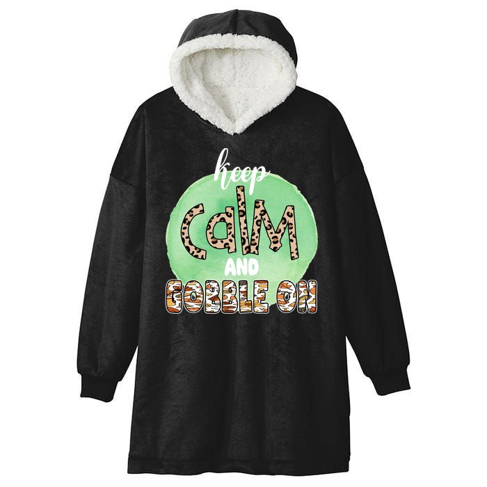Keep Calm And Gobble On Fall Holiday Hooded Wearable Blanket