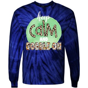 Keep Calm And Gobble On Fall Holiday Tie-Dye Long Sleeve Shirt