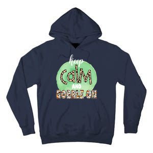 Keep Calm And Gobble On Fall Holiday Tall Hoodie