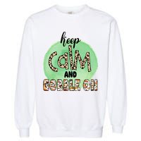 Keep Calm And Gobble On Fall Holiday Garment-Dyed Sweatshirt