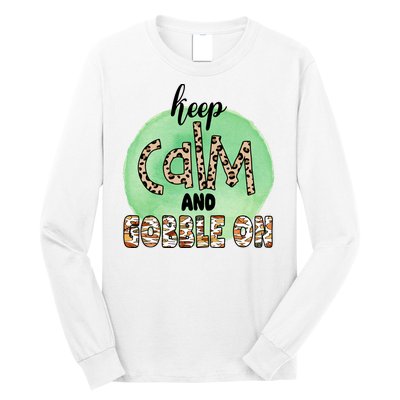 Keep Calm And Gobble On Fall Holiday Long Sleeve Shirt