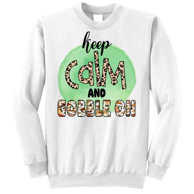 Keep Calm And Gobble On Fall Holiday Sweatshirt