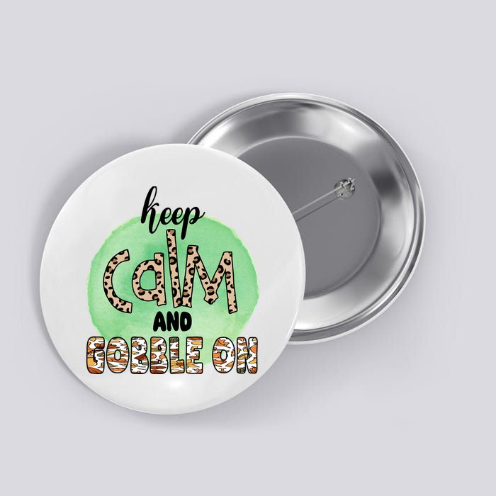 Keep Calm And Gobble On Fall Holiday Button