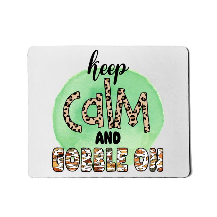 Keep Calm And Gobble On Fall Holiday Mousepad