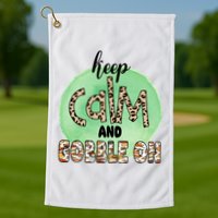 Keep Calm And Gobble On Fall Holiday Golf Towel