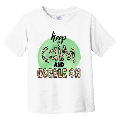 Keep Calm And Gobble On Fall Holiday Toddler T-Shirt