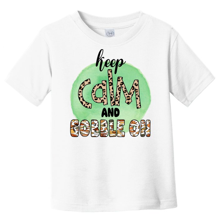 Keep Calm And Gobble On Fall Holiday Toddler T-Shirt