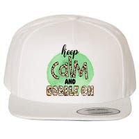 Keep Calm And Gobble On Fall Holiday Wool Snapback Cap