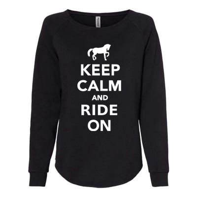 Keep Calm And Ride On Gift Womens California Wash Sweatshirt