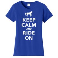 Keep Calm And Ride On Gift Women's T-Shirt