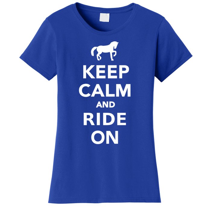 Keep Calm And Ride On Gift Women's T-Shirt