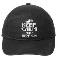 Keep Calm And Ride On Cool Gift For Dirt Biker 7-Panel Snapback Hat