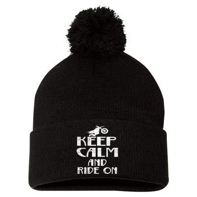 Keep Calm And Ride On Cool Gift For Dirt Biker Pom Pom 12in Knit Beanie