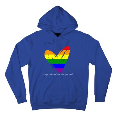 Keep Calm And Love Who You Want Gift Hoodie