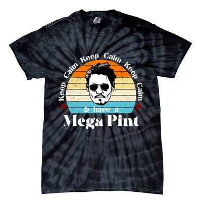 Keep Calm And Have A Mega Pint Johnny Depp Funny Tie-Dye T-Shirt