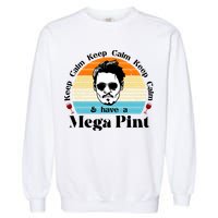 Keep Calm And Have A Mega Pint Johnny Depp Funny Garment-Dyed Sweatshirt