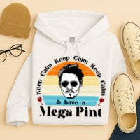 Keep Calm And Have A Mega Pint Johnny Depp Funny Hoodie