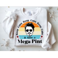Keep Calm And Have A Mega Pint Johnny Depp Funny Sweatshirt