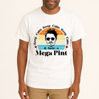 Keep Calm And Have A Mega Pint Johnny Depp Funny Tall T-Shirt