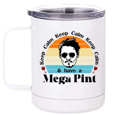 Keep Calm And Have A Mega Pint Johnny Depp Funny 12 oz Stainless Steel Tumbler Cup