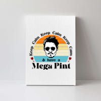 Keep Calm And Have A Mega Pint Johnny Depp Funny Canvas