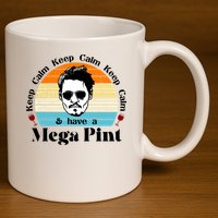 Keep Calm And Have A Mega Pint Johnny Depp Funny 11oz C Handle Ceramic Mug