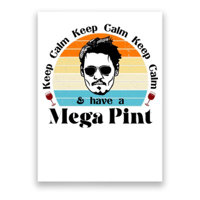 Keep Calm And Have A Mega Pint Johnny Depp Funny Poster