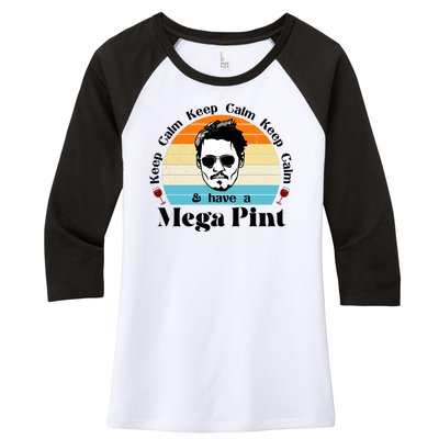 Keep Calm And Have A Mega Pint Johnny Depp Funny Women's Tri-Blend 3/4-Sleeve Raglan Shirt