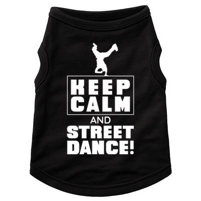 Keep Calm And Street Dance Doggie Tank