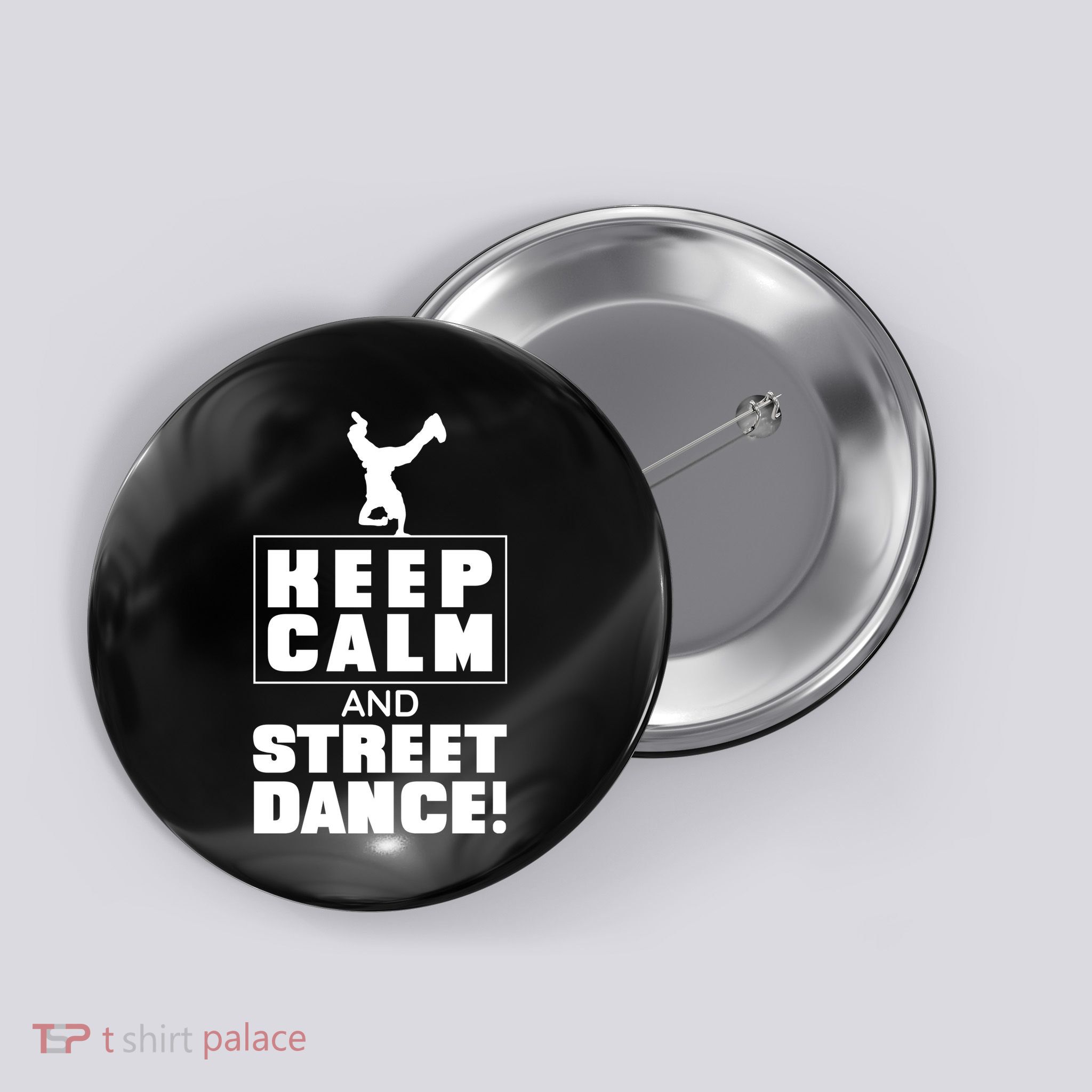 Keep Calm And Street Dance Button