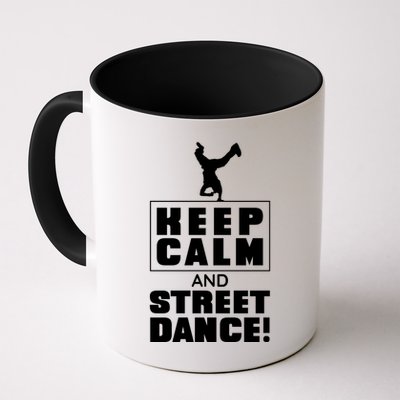 Keep Calm And Street Dance Mug