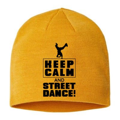 Keep Calm And Street Dance Sustainable Beanie