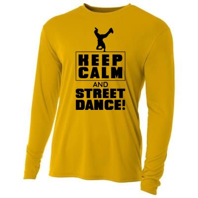 Keep Calm And Street Dance Cooling Performance Long Sleeve Crew