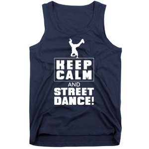 Keep Calm And Street Dance Tank Top