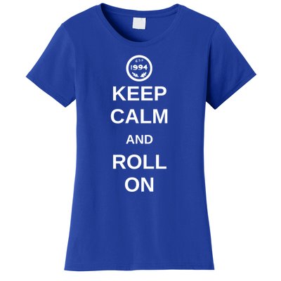 Keep Calm And Roll On Gift Women's T-Shirt