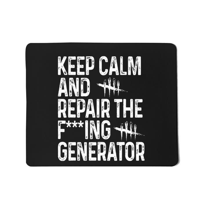 Keep Calm And Repair The Generator Video Game Mousepad