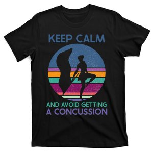 Keep Calm And Avoid Getting A Concussion Retro Color guard T-Shirt