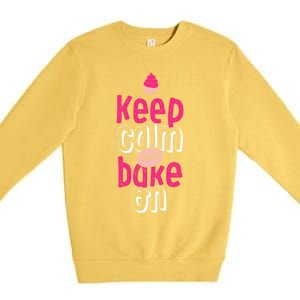 Keep Calm And Bake On Cute Funny Baker Love Baking Cupcake Gift Premium Crewneck Sweatshirt