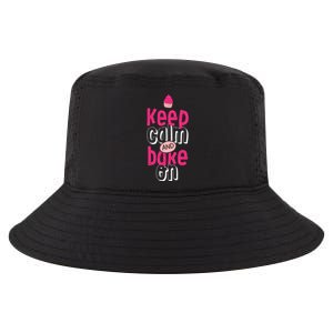 Keep Calm And Bake On Cute Funny Baker Love Baking Cupcake Gift Cool Comfort Performance Bucket Hat