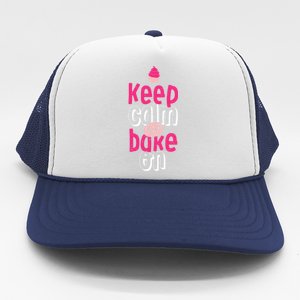 Keep Calm And Bake On Cute Funny Baker Love Baking Cupcake Gift Trucker Hat