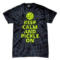 Keep Calm And Pickle On Pickleball Tie-Dye T-Shirt