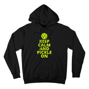 Keep Calm And Pickle On Pickleball Tall Hoodie