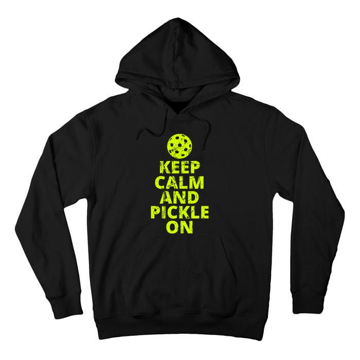 Keep Calm And Pickle On Pickleball Tall Hoodie