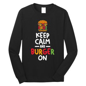 Keep Calm And Burger On Long Sleeve Shirt