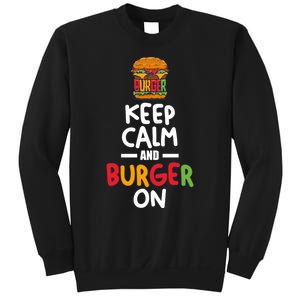 Keep Calm And Burger On Sweatshirt