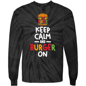 Keep Calm And Burger On Tie-Dye Long Sleeve Shirt