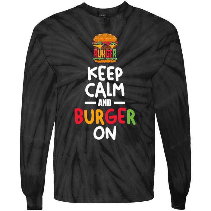 Keep Calm And Burger On Tie-Dye Long Sleeve Shirt