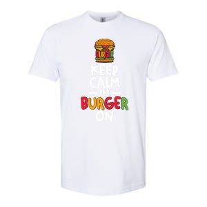 Keep Calm And Burger On Softstyle CVC T-Shirt